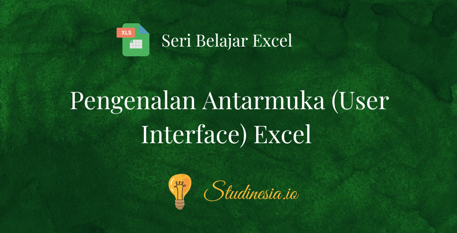 Pengenalan Antar Muka Excel