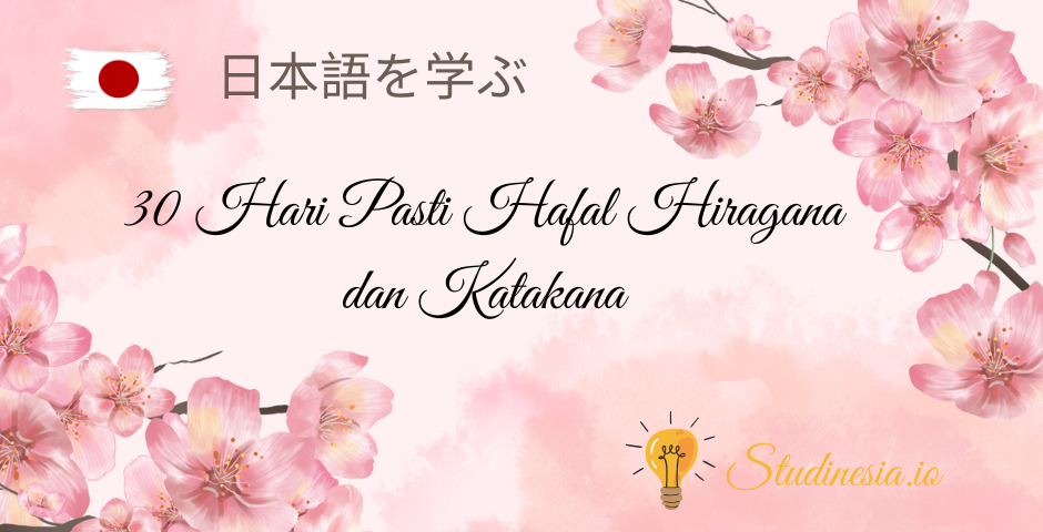 30 Hari Pasti Hafal Hiragana dan Katakana